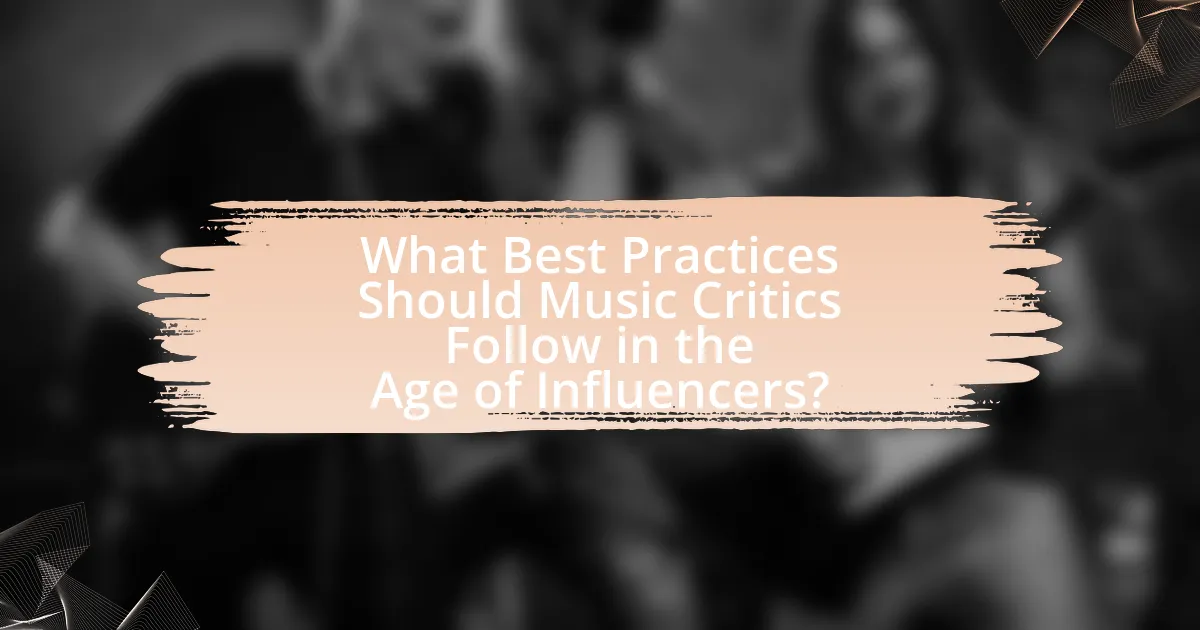 What Best Practices Should Music Critics Follow in the Age of Influencers?